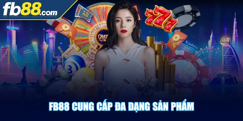 fb88-cung-cap-da-dang-san-pham